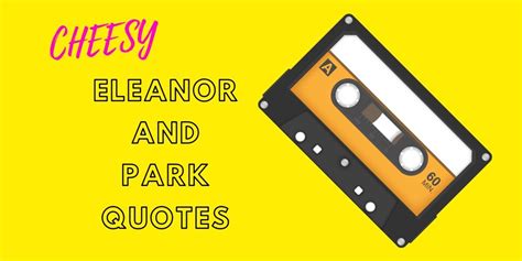 10 Cheesiest Eleanor And Park Quotes That Dont Make Sense