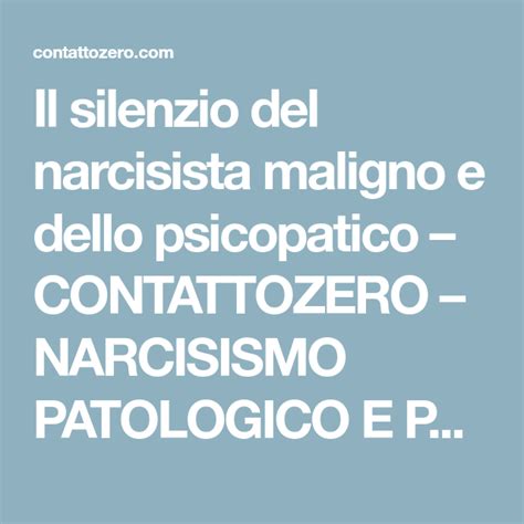 Il Silenzio Del Narcisista Maligno E Dello Psicopatico Artofit