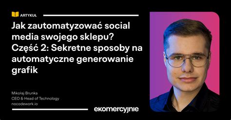 Sekretne Sposoby Na Automatyczne Generowanie Grafik Ekomercyjnie Pl