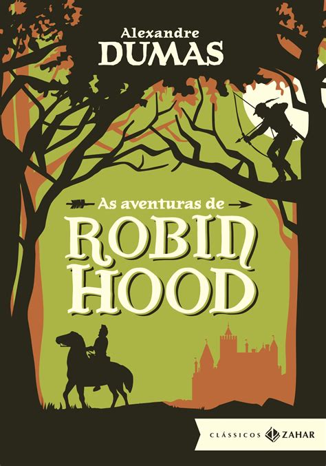 Robin Hood Resumo Do Livro - As Aventuras de Robin Hood - Volume 1 PDF Alexandre Dumas
