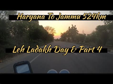 Leh Ladakh Expedition Day 4 May 2024 Haryana To Jammu Maja Aa Gaya