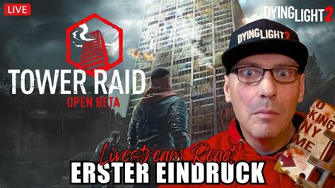 🔴dying Light 2 Live Mega Update Open Beta Tower Raid Modus React