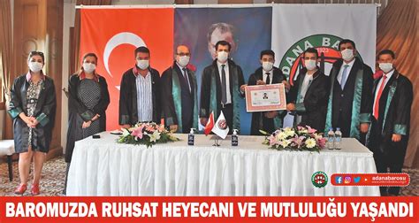 BAROMUZDA RUHSAT HEYECANI VE MUTLULUĞU YAŞANDI ADANA BAROSU