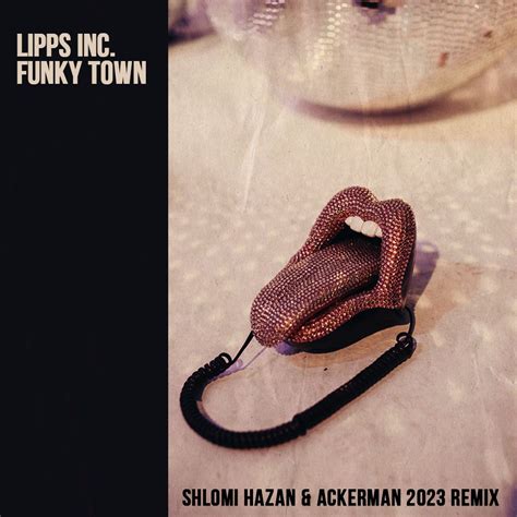 Funky Town Shlomi Hazan AckerMan 2023 Remix By Lipps Inc Free