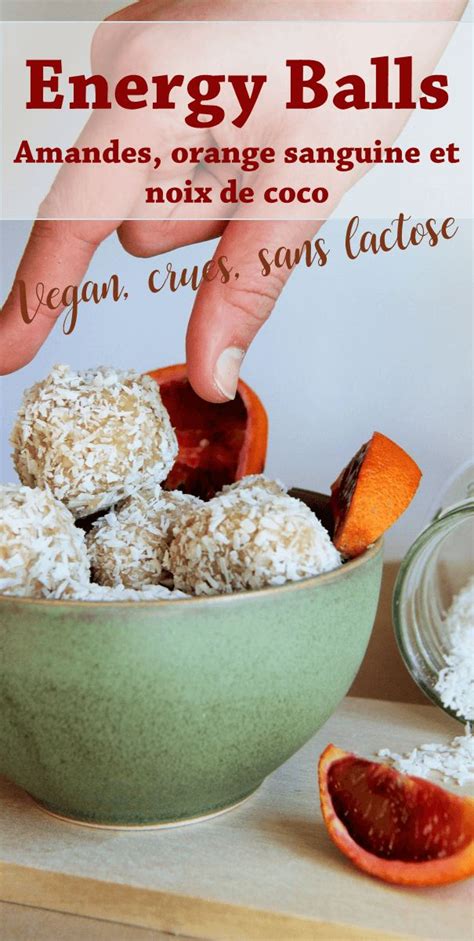 Energy Balls Vegan Crues Aux Amandes Oranges Sanguines Et Noix De Coco