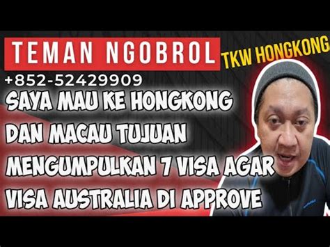 Saya Mau Ke Hongkong Dan Macau Tujuan Mengumpulkan 7 Visa Agar Visa