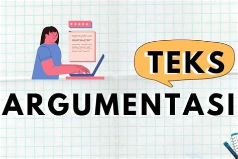 Memahami Teks Argumentasi Pengertian Struktur Dan Ciri Ciri