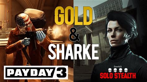 GOLD SHARKE Heist OVERKILL Solo Stealth PAYDAY 3 YouTube