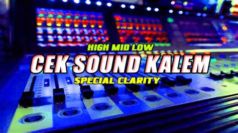 Instrument Cek Sound Kalem Kendang Clarity Horeg Gleerr Youtube