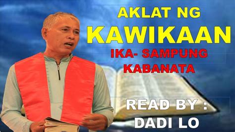 Ika Sampung Kabanata Ng Aklat Ng Kawikaan Audio Bible Read By