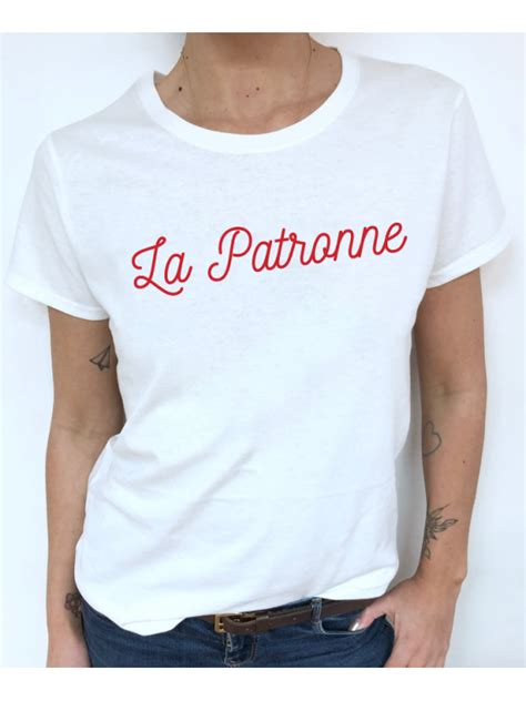 T Shirt Femme LA PATRONNE LUXE FOR LIFE De Paris