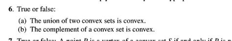 Solved 6 True Or False A The Union Of Two Convex Sets Is