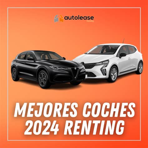 Los Mejores Coches En Oferta 2024 ® Autolease Renting