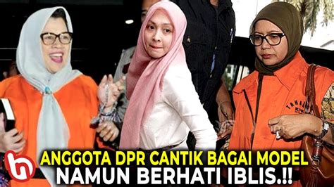 Puraa Pura Merakyat Padahal Berhati Iblis Inilah Anggota Dpr Cantik