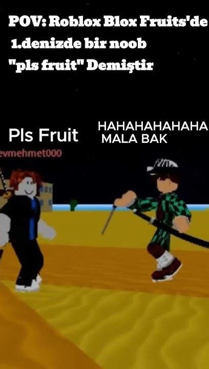 Roblox Blox Fruits De 1 Denizde Bir Noob Pls Fruit Demiştir Roblox Bloxfruits Shorts