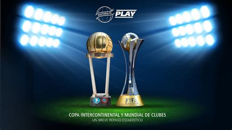 Copa Intercontinental Y Mundial De Clubes Youtube