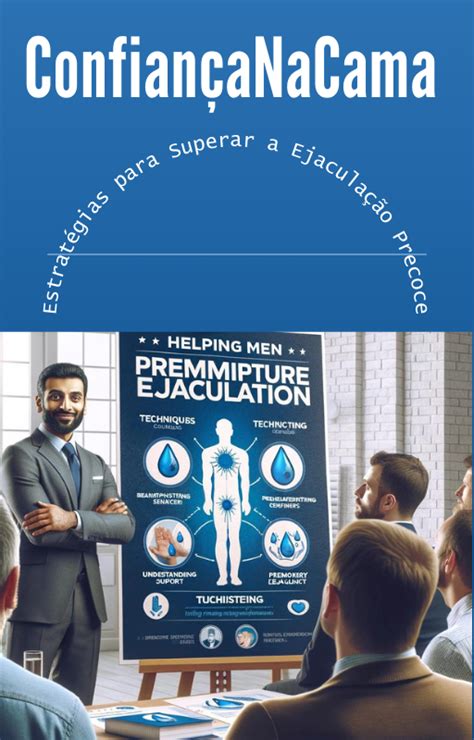 Estratégias Para Superar A Ejaculação Precoce Matrixcursos Hotmart