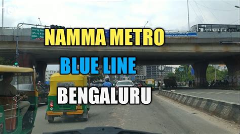 Blue Line Namma Metro Latest Update View Bengaluru YouTube