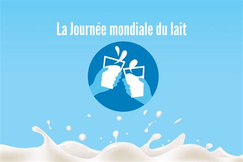 Levez Votre Verre En Cette Journ E Mondiale Du Lait Les