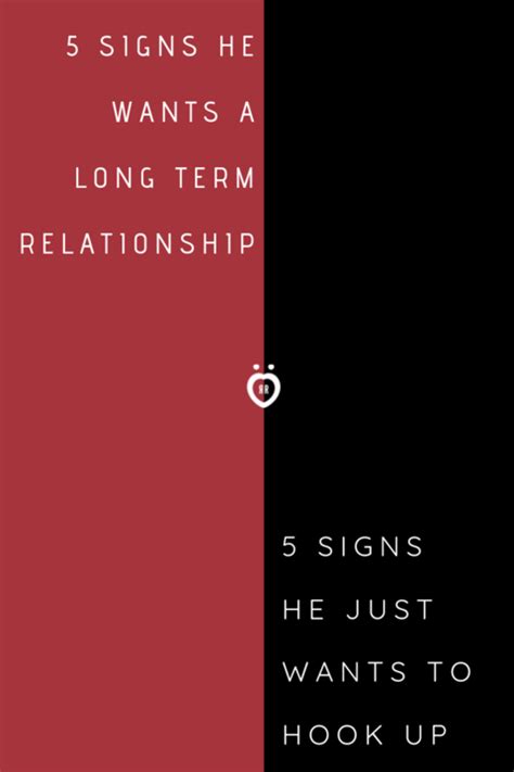 5 Signs He Wants A Long Term Relationship And 5 Signs He Just Wants To