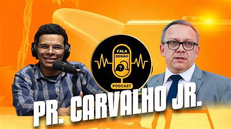 Pr Carvalho Junior Podcast 20 YouTube