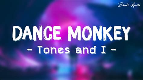 Dance Monkey Lyrics Tones And I Lyricslyric Video Youtube