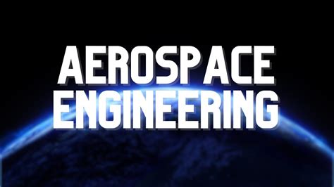 What Is Aerospace Engineering Minutes Youtube