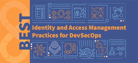 Best Identity And Access Management Iam Practices For Devsecops