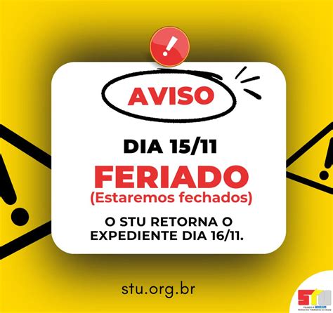 15 11 o STU estará fechado devido ao feriado STU Sindicato dos