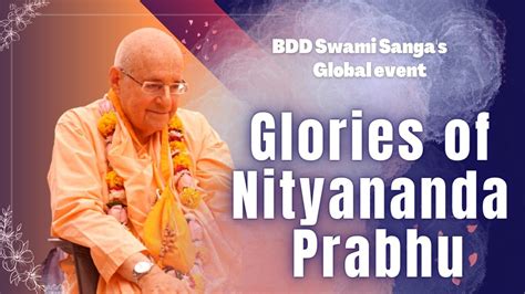 The Glories Of Lord Nityananda Nityananda Trayodasi BDDSwami Sanga