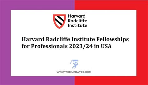 Harvard Radcliffe Institute Fellowships For Professionals 202324 In Usa