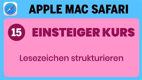 Apple Mac Einsteigerkurs Teil 15 Safari Lesezeichen Strukturieren