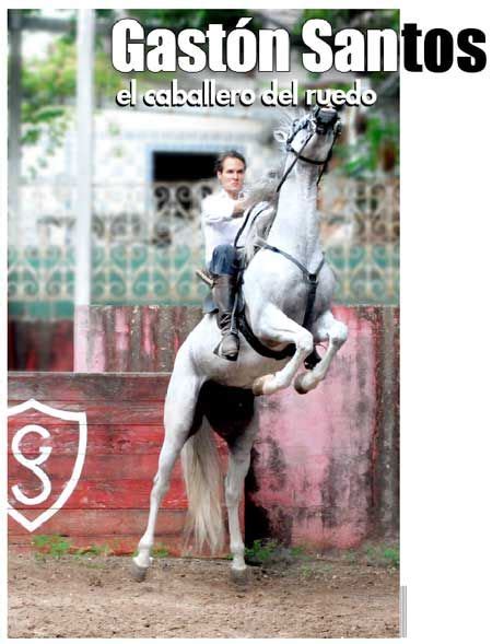 Gastón Santos el caballero del ruedo Hora Cero Nuevo León