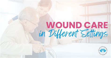 Wound Care In Different Settings