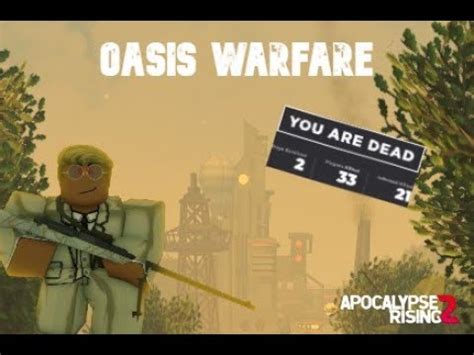 Apocalypse Rising 2 Oasis Warfare YouTube