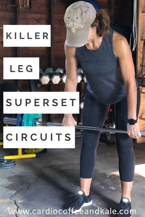 Killer Lower Body Super Set Workout Cardio Coffee And Kale Super