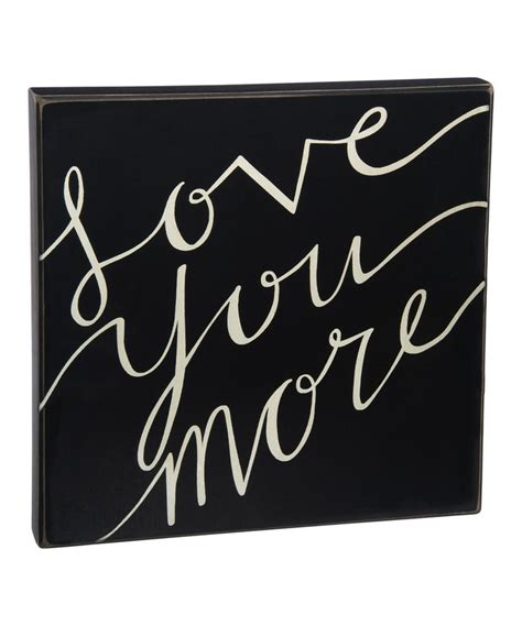 Primitives By Kathy Love You More Box Sign Box Signs Love You More