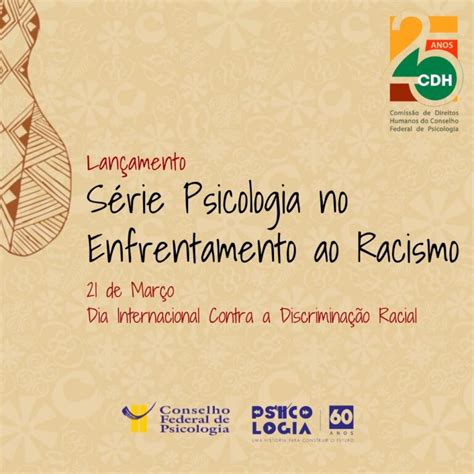 Cfp Lan A S Rie Sobre Psicologia No Enfrentamento Ao Racismo Crp Pr