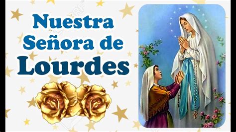 La Virgen De Lourdes Apariciones Milagros Y Mensaje De Esperanza Para