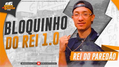 REI DO PAREDÃO BLOQUINHO DO REI 1 0 LANÇAMENTO 2023 YouTube