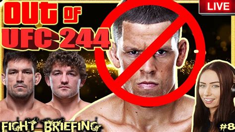 NATE DIAZ IS OUT OF UFC 244 UFC SINGAPORE MAIA VS ASKREN JOHNSON