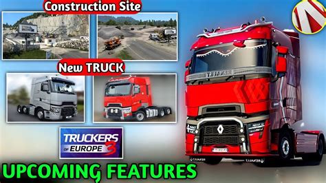 Truckers Of Europe Upcoming New Maps Trucks Explainedtruckers