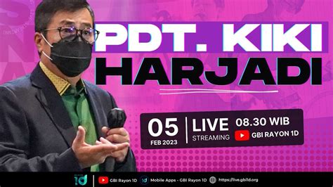 Pdt Kiki Harjadi Ibadah Live Streaming Gbi Rayon D Minggu