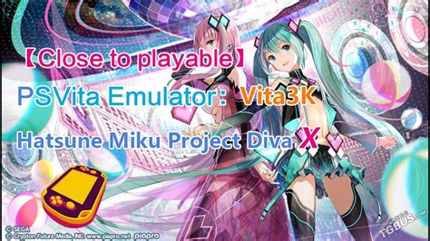 Close To Playablepsvita Emulator Vita K Hatsune Miku Project Diva X