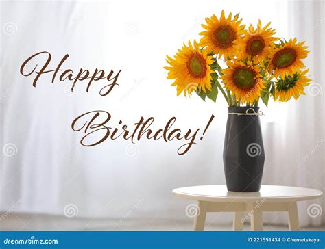 Happy Birthday! Vase with Beautiful Yellow Sunflowers on Table in Room ...