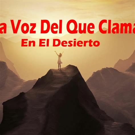 Stream La Voz Que Clama En El Desierto By Iglesia De Cristo Armonia