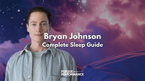 Bryan Johnson Sleep Complete Guide And Insights