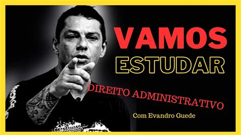 Direito Administrativo 1 Evandro Guedes YouTube