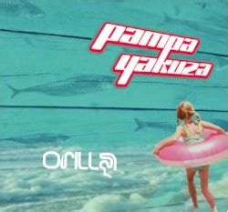 Release Orilla By Pampa Yakuza Cover Art Musicbrainz