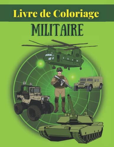 Livre De Coloriage Militaire Adultes Militaires Et Enfants Anti Stress